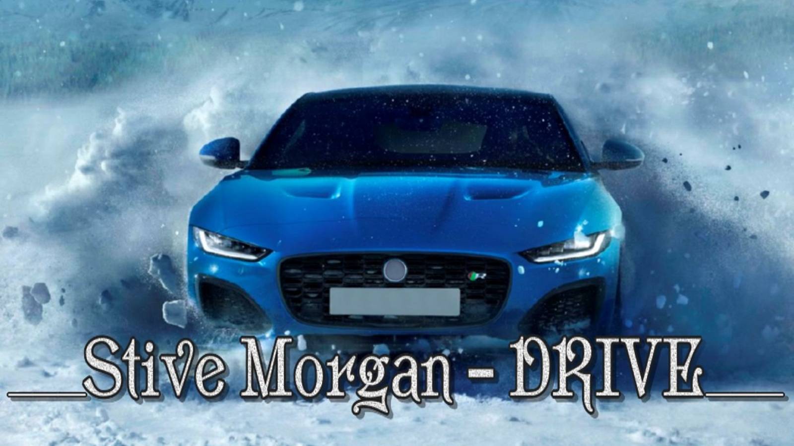 ___Stive Morgan – DRIVE___
