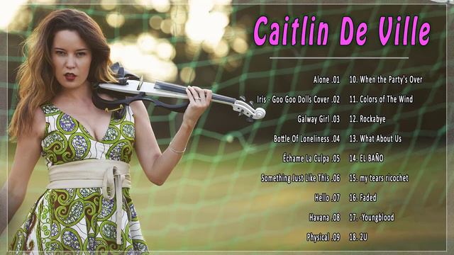 Caitlin De Ville Greatest Hits 2022🎻 THE BEST OF Caitlin De Ville 🎻