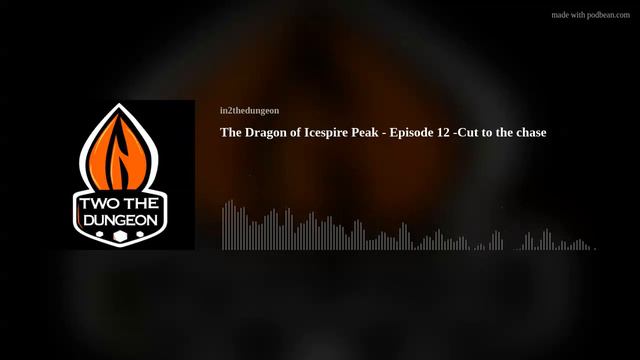 The Dragon of Icespire Peak - Episode 12 -Cut to the chase
