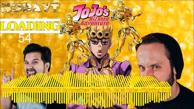 JJBA Nightcore Jonathan Young COVER FT  Caleb Hyes op 8 Fighting Gold