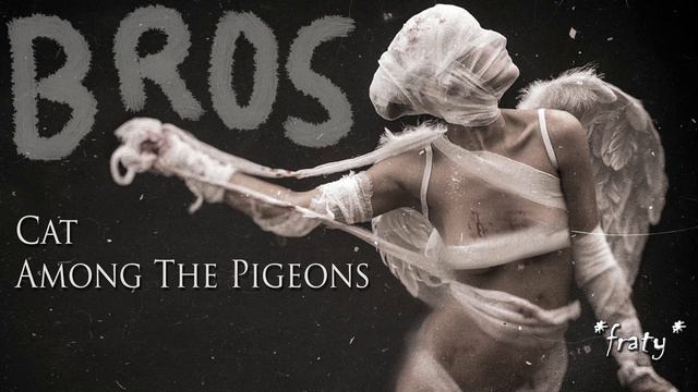 Bros - Cat Among The Pigeons