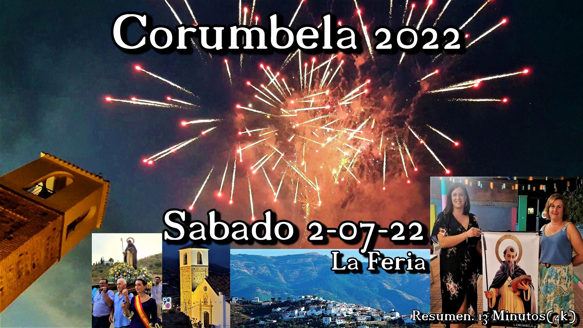 Corumbela en Fiestas, sábado 2 de julio de 2022, resumen: 13 minutos.