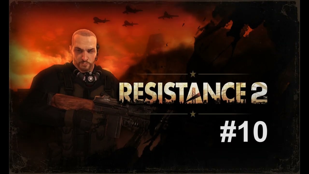[Прохождение] Resistance 2: Глава 10 - Финал (без комментариев)