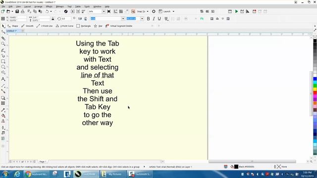 Corel Draw Tips & Tricks Tab and or Tab Key and Shift Key to move around lines of Text