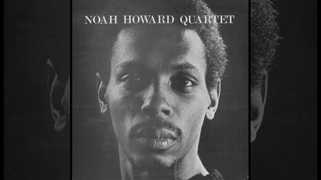Noah Howard Quartet – Noah Howard Quartet (full album) 1966