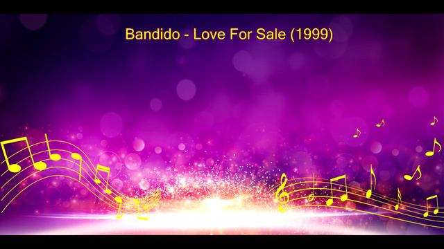 Bandido - Love For Sale (1999)