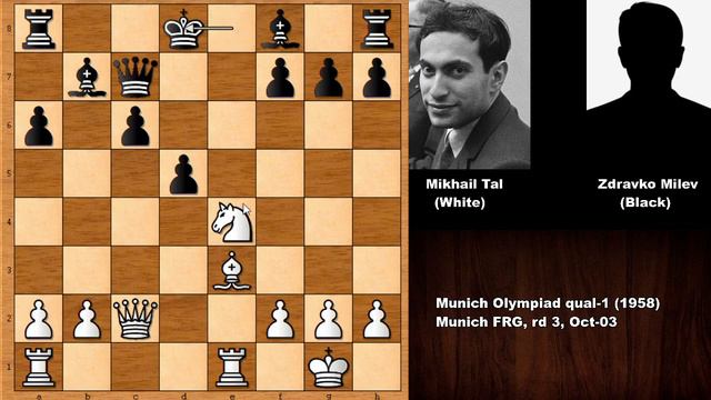 Mikhail Tal vs Zdravko Milev - Munich Olympiad (1958)