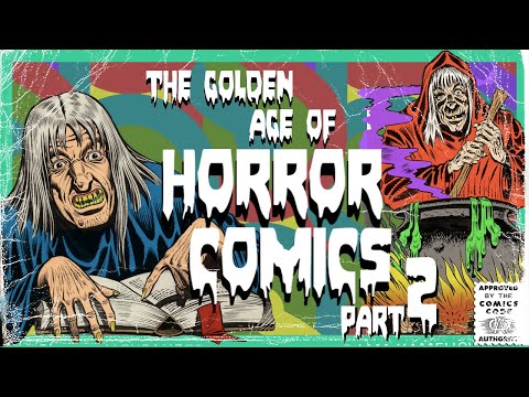 The Golden Age of Horror Comics - Part 2