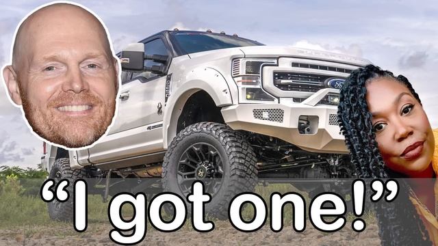 My Ford F250 - Bill Burr