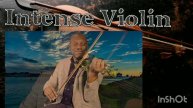 Intense Violin- By GreenSteve120