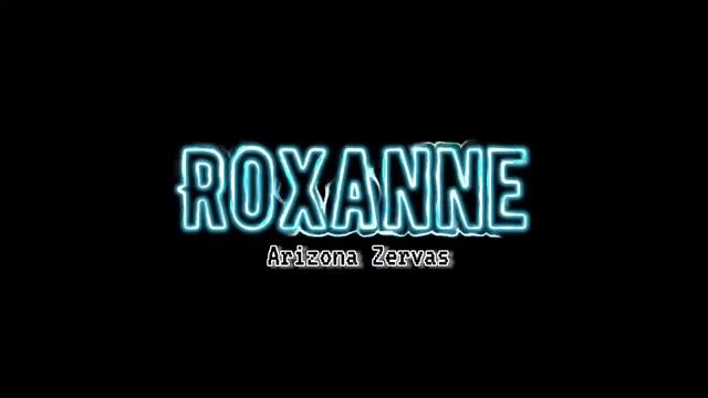 Arizona Zervas - Roxanne (Extended/Loop Chorus)