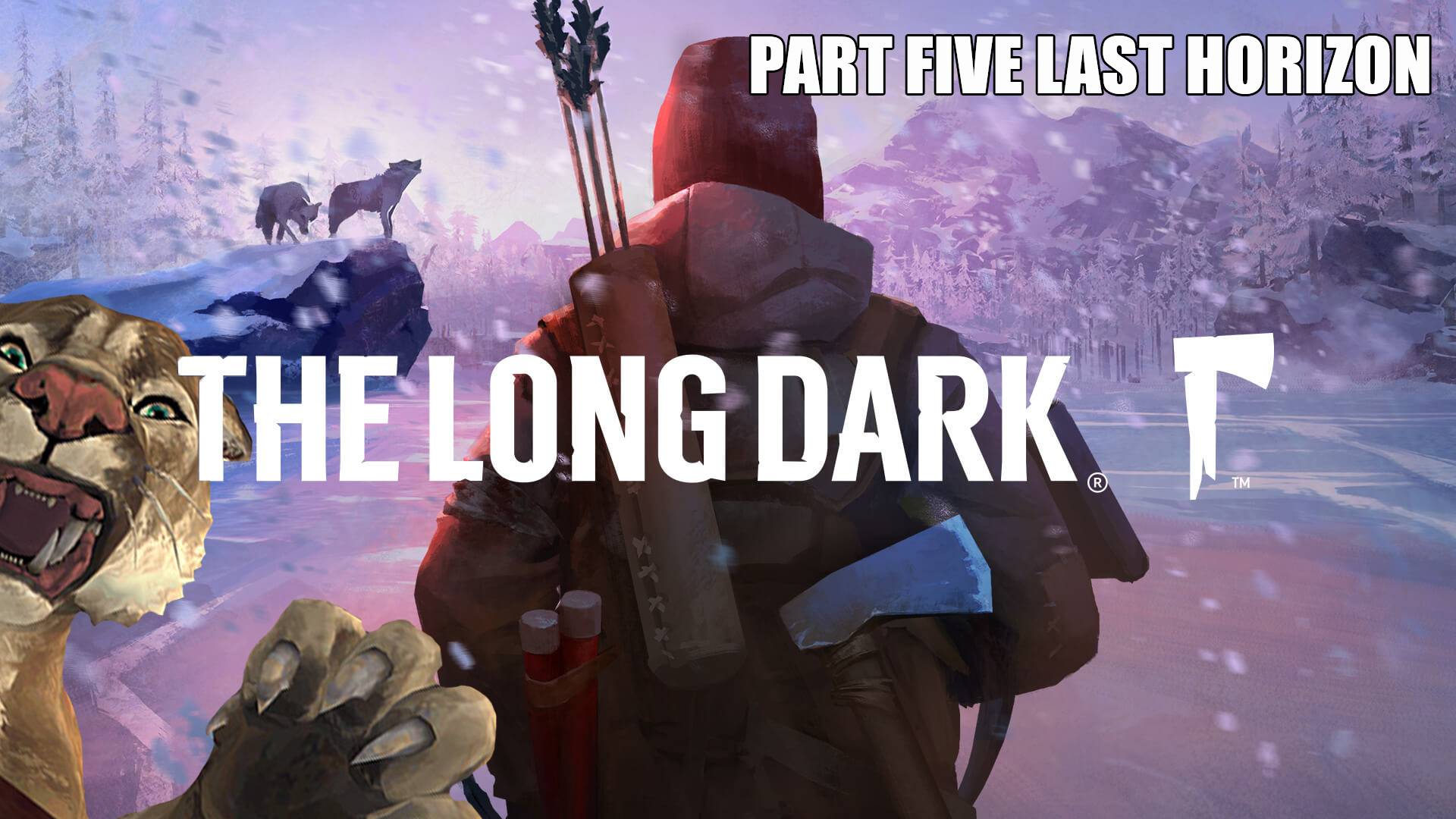 The Long Dark (1) PART FIVE LAST HORIZON - Ищем путь в новую локу