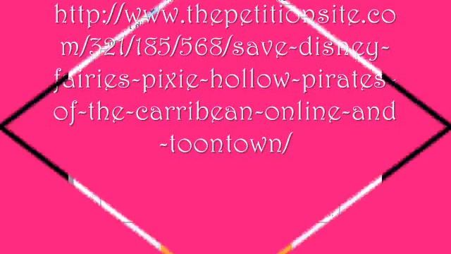 Help Us Save Disney Fairies Pixie Hollow!