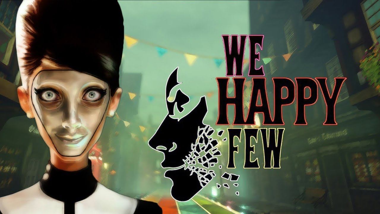 WE HAPPY FEW !!! ГЕЙМПЛЕЙ НА ПЕРВЫЙ ВЗГЛЯД