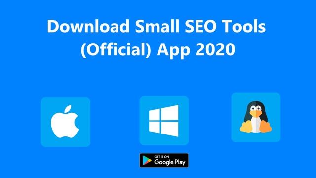 Download Small SEO Tools APP Windows, MAC, Linux App