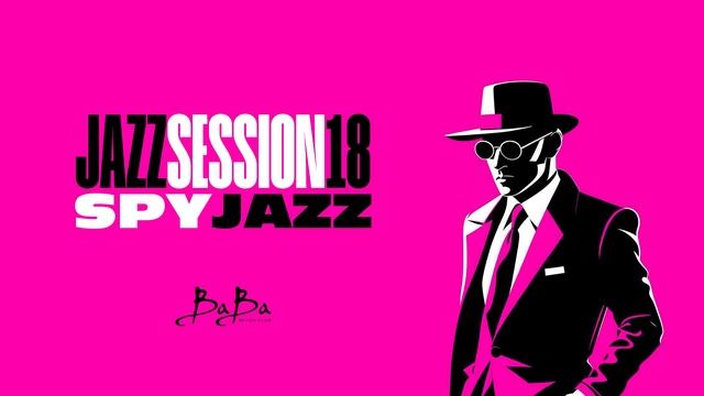 Jazz Session vol.18 (SPY JAZZ edition) #jazz