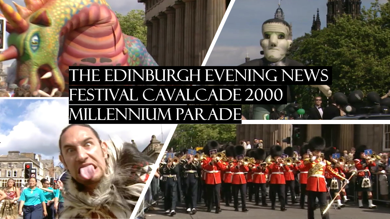 The Ultimate Must-see: Edinburgh Evening News Festival Cavalcade 2000 Millennium Parade 🎉🎶 #parade