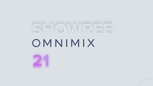 OMNIMIX SHOWREEL 21' (Short)