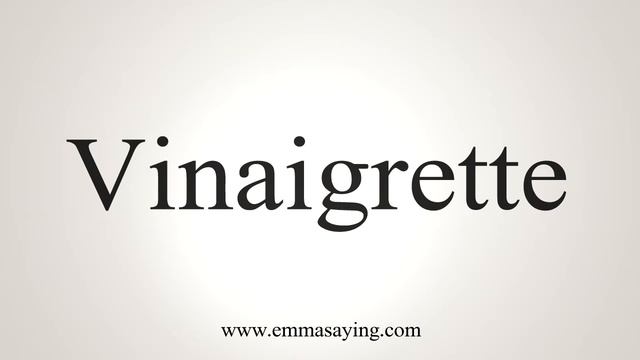 How To Say Vinaigrette