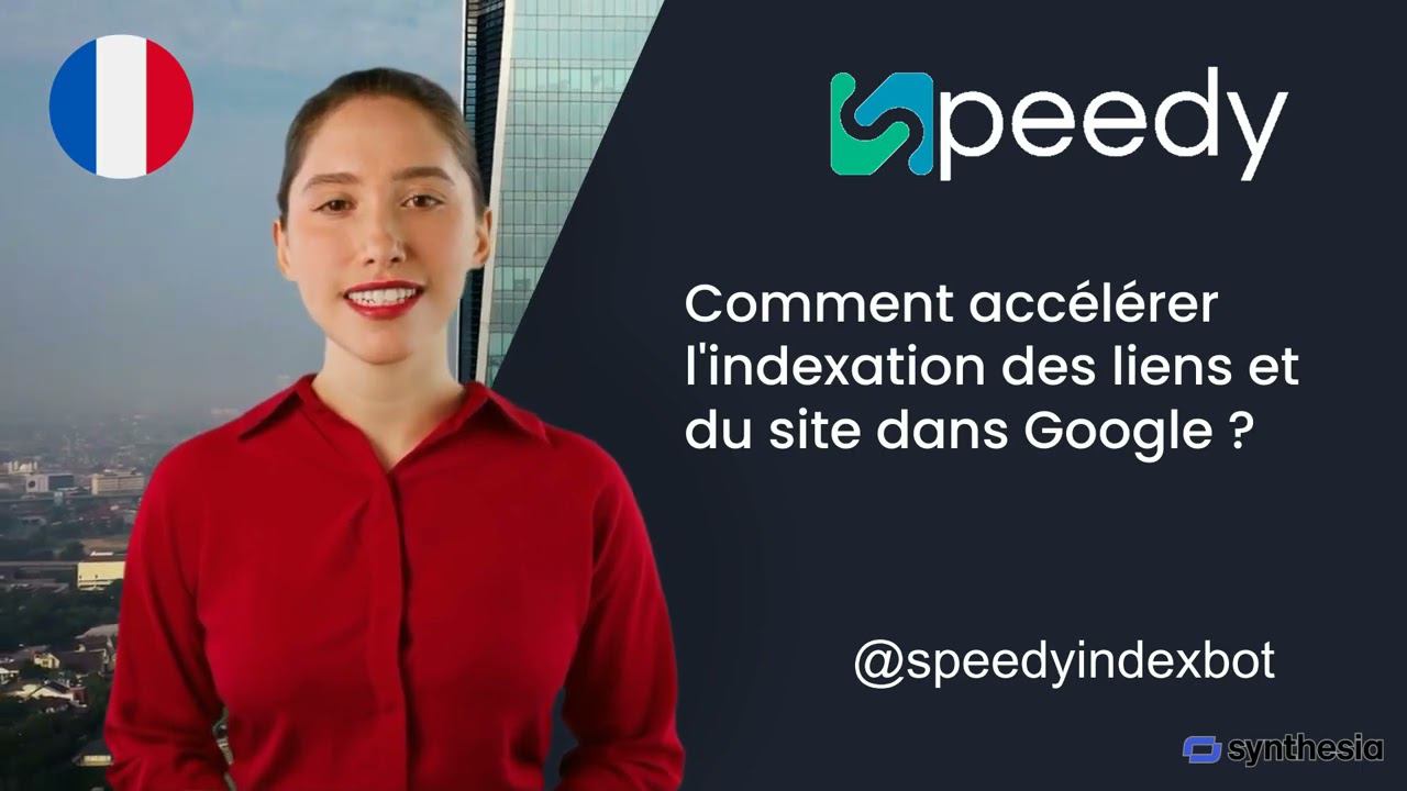 fr.SpeedyIndex.com service pour accélérer l'indexation des liensb 100 liens gratuits !