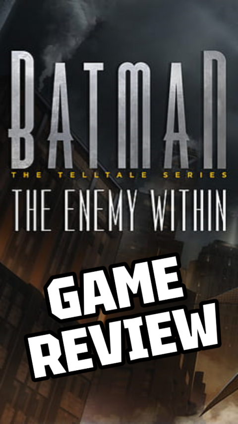 BATMAN: THE ENEMY WITHIN | GAME REVIEW #batmantheenemywithin #review #telltalegames