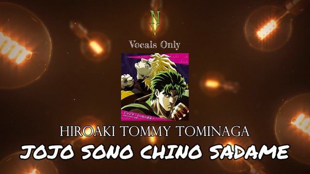 JOJO SONO CHINO SADAME - Vocals Only (Acapella) | Hiroaki Tommy Tominaga | JoJo's Bizarre Adventure
