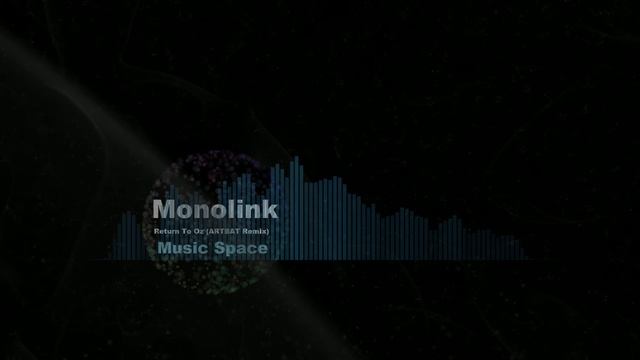 Monolink - Return to Oz ARTBAT Remix