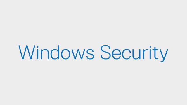Windows 11 Security Features (Official Dell Tech Support)