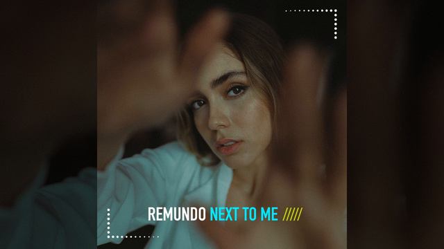 Remundo-Next to Me (Sunset Mix)