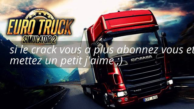 (Crack) (FR) Comment avoir Euro truck simulator 2 sur PC Gratuitement