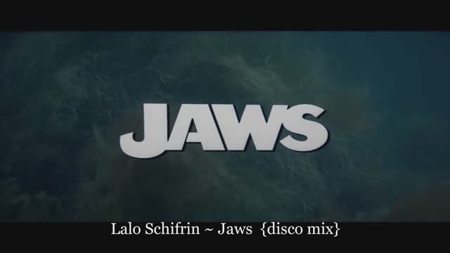 Lalo Schifrin ~ Jaws  {disco mix}