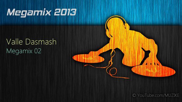02 Megamix 2013 - Valle Dasmash | NEW High Quality Instrumental