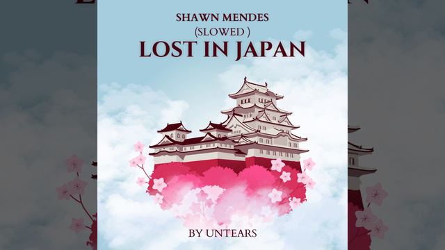 Lost in Japan (Slow Version) by Untears