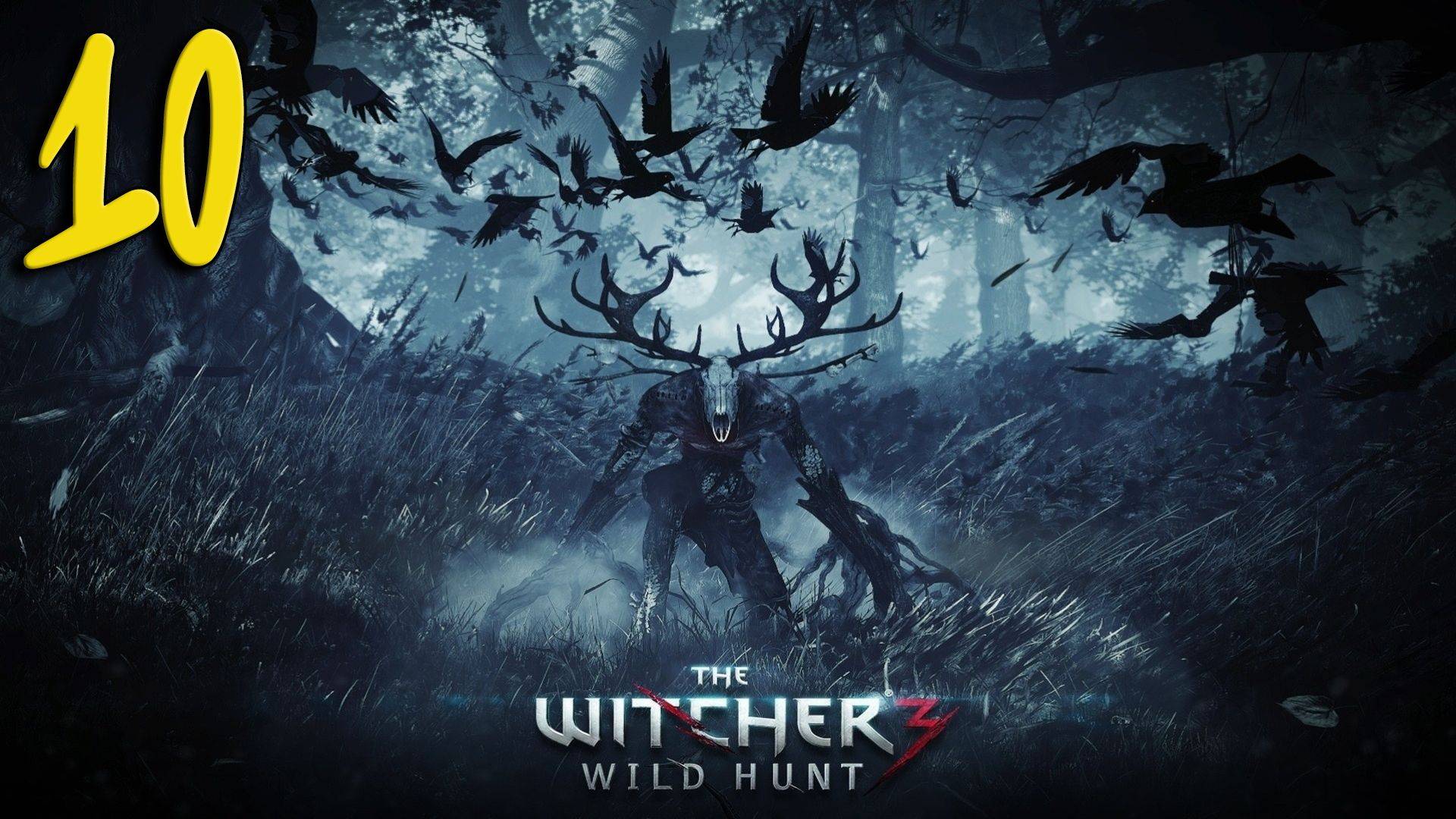 The Witcher 3 / Ведьмак 3 Прохождение #10