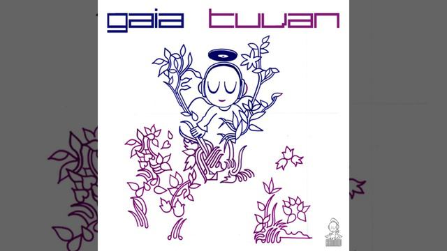 Gaia - Tuvan (Original Intro Mix)