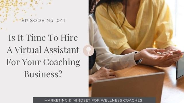 041. How To Know If You're Ready To Outsource In Your Coaching Business