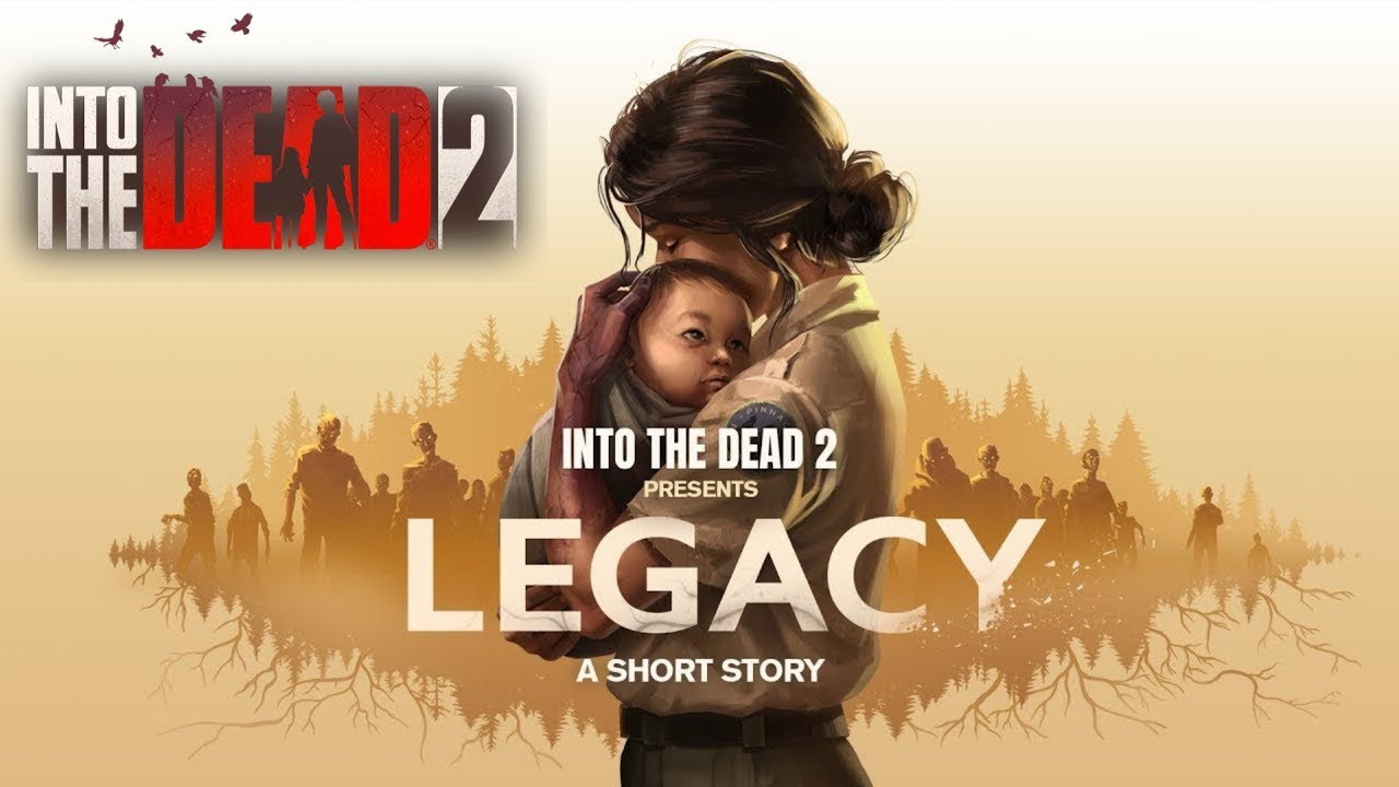 Into the Dead 2: "Наследие" (нашествие) / Legacy