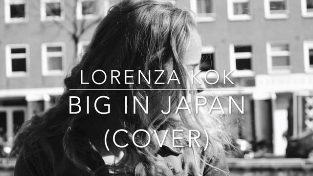 Big in Japan - Lorenza Kok (cover)