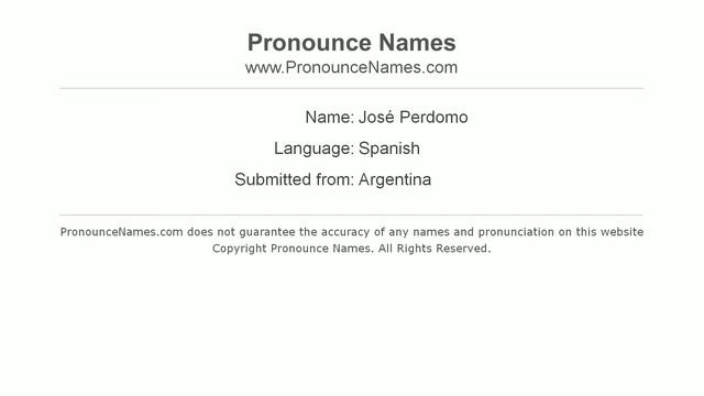 How to pronounce José Perdomo (Spanish/Argentina) - PronounceNames.com