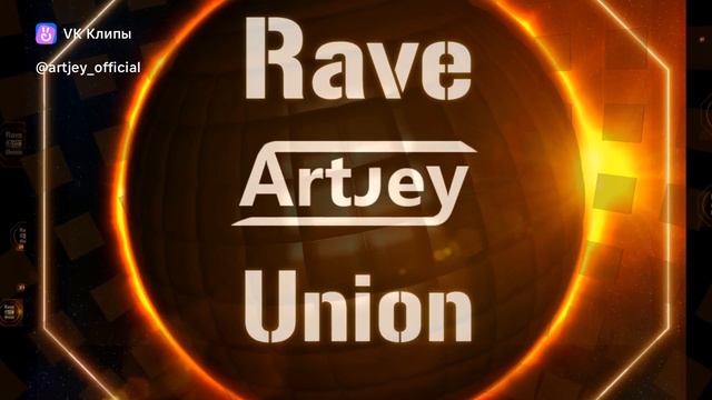 Artjey - Rave Union(Short)