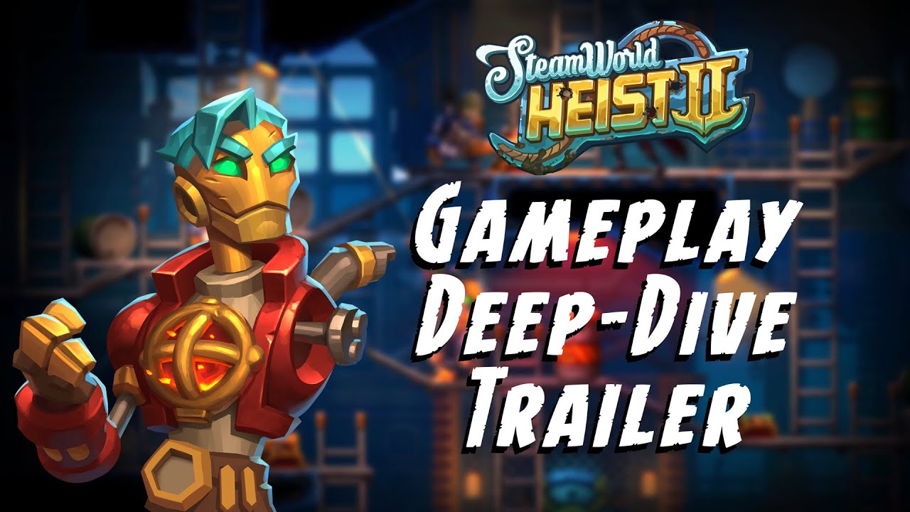 SteamWorld Heist II - Gameplay Deep Dive Trailer [4K] (русская озвучка)
