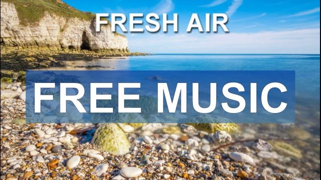 Fresh Air (Free Music)