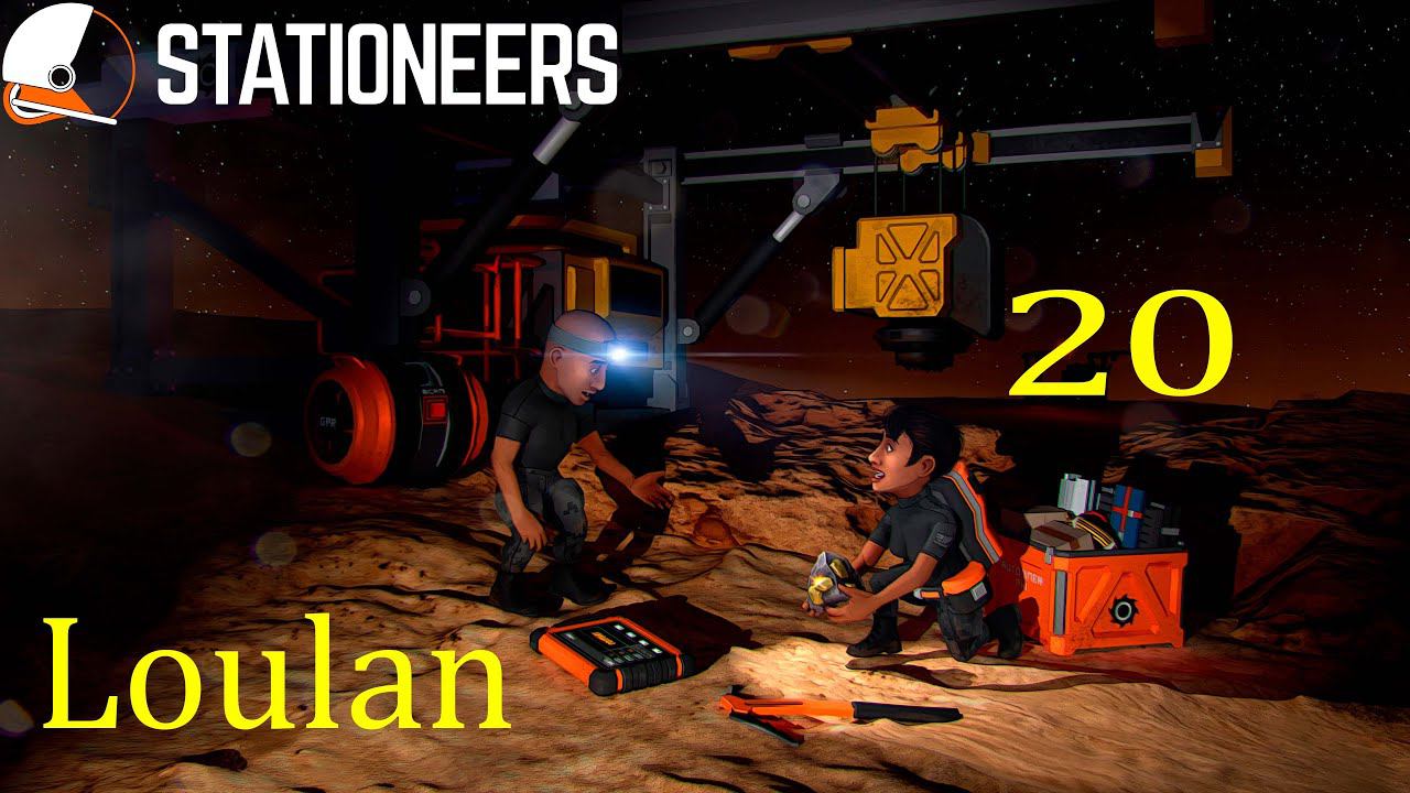 Stationeers. Loulan #20