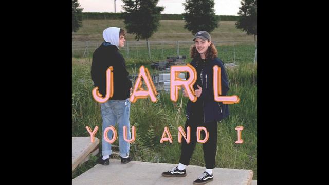 JARL - YOU AND I
