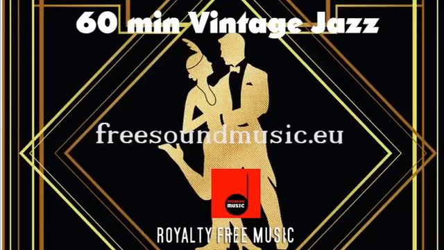 60 min mix of royalty free Vintage Jazz