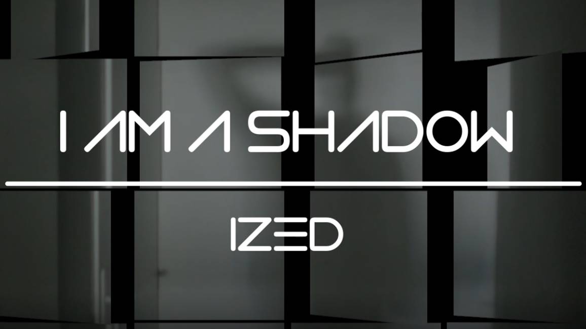 I am a shadow