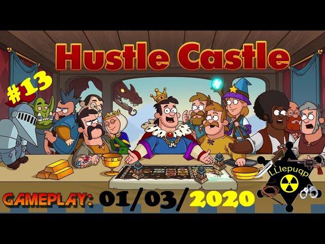 #13. Злодейский Переполох. Забираем посл. коллекции. | Hustle Castle | 01/03/2020