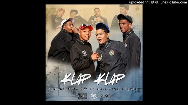 Temple Boys CPT - Klap Klap ft. Mr2TimeStepper