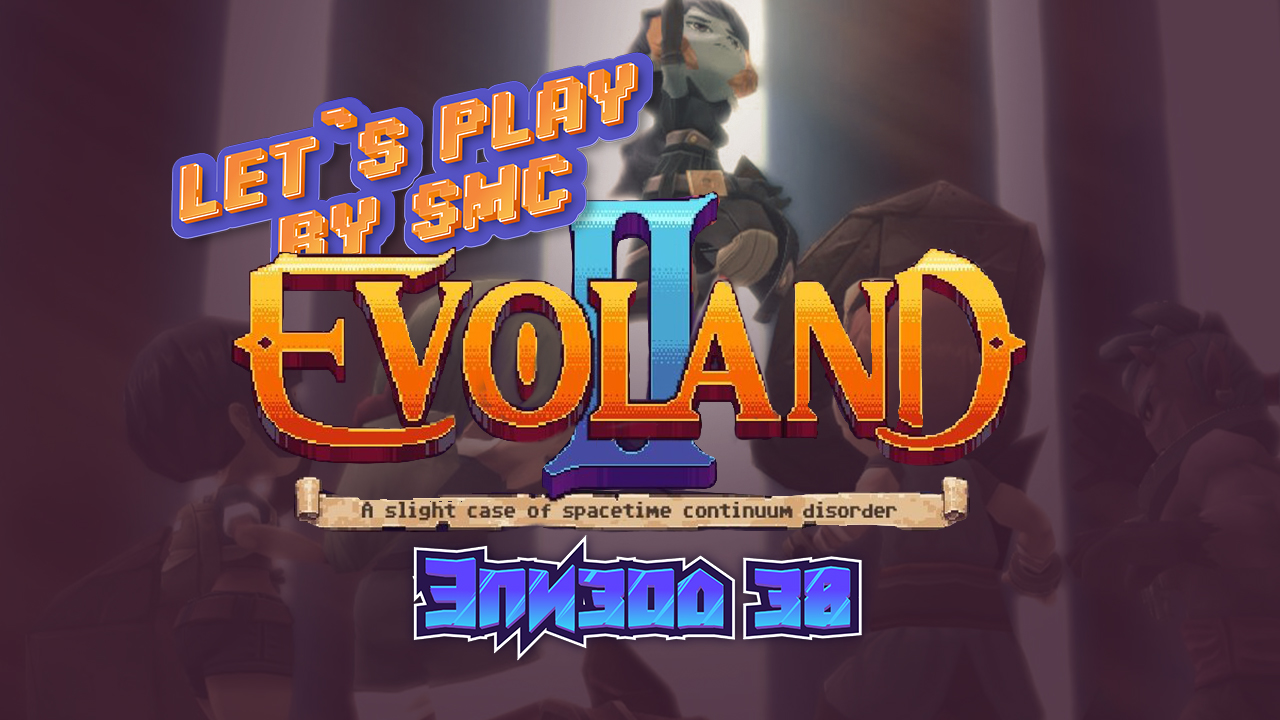 Evoland 2 - Эпизод 38 - Прохождение от SMC
