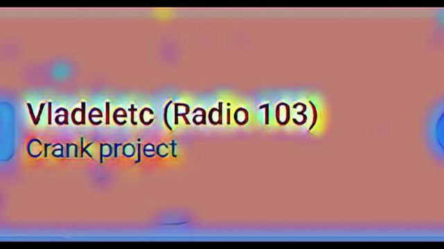 Crank project - Vladeletc (Radio 103)